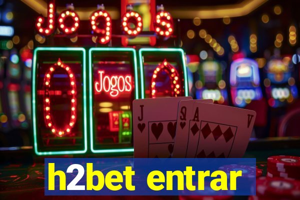 h2bet entrar